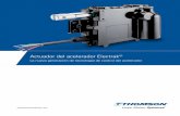 Actuador del acelerador Electrak - feyc.eu · • Tareas mínimas de mantenimiento Simplifique la instalación e incremente la seguridad y la productividad del operario gracias a