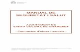 MANUAL DE SEGURETAT I SALUT - Ajuntament de Santa Coloma de Gramenet: Ajuntament de ... · 2016-07-14 · MANUAL DE SEGURETAT I SALUT. AJUNTAMENT STA. COLOMA DE GRAMENET 6 / 22 ELABORAT