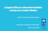 Agenda para el Desarrollo post-2015 - UNAM · En la nueva Agenda de Desarrollo destacan los siguientes aspectos respecto a los ODM: Universal, aplican para todos los países, ricos