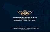 PRESENTACIÓN Y REGLAMENTO - Golden Dust Cup · GOLDEN DUST CUP PRESENTACIÓN Y REGLAMENTO 3 CONTACT@GOLDENDUSTCUP.INFO ¡Bienvenidos a la fase clasificatoria del primer torneo presencial