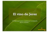 Vino de Jerez - Blogs, Humor, Encuestas, Audio, Premios y ... de Jerez.pdf · 12. Mal de Parkinson Los antioxidantes en el vino de Jerez ayudan a prevenir el daño celular en el cerebro,