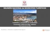 REUNIÓN NACIONAL de MUNICIPIOS TURÍSTICOS · REUNIÓN NACIONAL de MUNICIPIOS TURÍSTICOS Arquitecto – Urbanista: Leopoldo Arnaiz Eguren TURISMO y CIUDADES en el MUNDO Ensenada