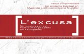 L’excusallatinoamericana.org/website/cat/descarregues/Llibret_Excusa.pdf · lògica del procés d’edició de L’Excusa. L’Excusa és un projecte englobat en la pedagogia popular