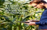 III Estudio del Sector Agroalimentario de Andalucía...2017/11/03  · Estudio del Sector Agroalimentario de Andalucía. Este estudio pretende, por un lado, describir en su primera