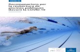 Recomanacions per la reobertura de piscines …...Recomanacions per la reobertura de piscines públiques davant la COVID-19 6 Control d’accessos i distanciament 1. D’acord amb