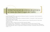 C22 UNITAT FUNCIONAL DE CRÒNICS DE PRIMARIA A L´ÀREA DE … · malaltia crónica avançada (MACA) es va convertir en un dels gran reptes sanitaris a partir de 2012.! Mútua Terrassa