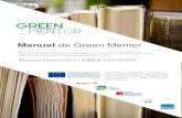 Manual de Green Mentorgreenmentor-project.eu/educational/spanish/03_Handbook_ES.pdf · maximizar el valor medioambiental creado, a través de un proyecto que dé poder social, y sobre