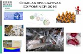 Charlas divulgativas EXPOMINER 2016media.firabcn.es/content/S002016/docs/Charlas_Divulga...-11h00 –11h20 “La exploración de minerales, agua y recursos energéticos” Dra. Montserrat