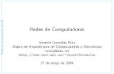 Redes de Computadoras - Universidad de Almería › ~vruiz › docencia › redes › teoria › transpare... · 2013-01-29 · Redes de Computadoras, 2007/08 4. Retardos y p erdidas
