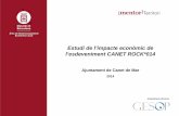 Estudi de l’impacte econòmic de l’esdeveniment CANET ROCK*014 › documentsdigitals › pdf › E140207.pdf · Canet Rock*014: L’impacte econòmic generat pel festival a la