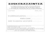 Euskerazaintza · Euskerazaintza EUSKERAREN ERRI AKADEMIA Academia Popular de la Lengua Vasca L´Academie Populaire de la Langue Basque EUSKARAZAINTZA. Euskeraren Erri Akademia.