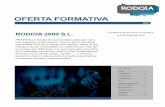 OFERTA FORMATIVA - Rodoia...Gestión de proyectos 8 RRHH X ... Gestión del Tiempo/Tareas (método GTD y matriz Covery) 10 COMERCIAL X Venta Omnicanal 10 COMERCIAL X ... Microsoft
