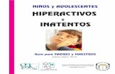 HIPERACTIVOS - Grupo ALBOR-COHS · 30 Los Niños con Déficit de Atención SIN Hiperactividad 32 Referencias Bibliográficas 33 Libros, Materiales, Programas y Vídeos disponibles