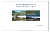 AREAS PROTEGIDAS PRIVADAS EN CHILE - CEHUMbiblioteca.cehum.org/bitstream/123456789/1231/1... · nacionales, reservas naturales y paisajes protegidos, en la actualidad el término