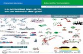 La actividad industrial en un mundo desigual - Buenos Aires › sites › gcaba › files › pdp... · 2018-12-06 · La actividad industrial en un mundo desigual CAA inisterio de
