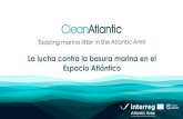La lucha contra la basura marina en el Espacio …...Ficha de proyecto Objetivo: Protección de la biodiversidad y los servicios ecosistémicos en el Espacio Atlántico por medio de