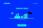 TARIFAS 2020 - DHL Parcel · 2020-05-21 · HUB Delegaciones Carretera Mar Aire DHL Parcel ofrece la mejor solución para el transporte de paquetería empresarial, puer-ta a puerta,
