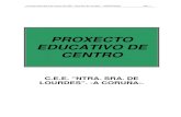 PROXECTO EDUCATIVO DE CENTRO 2009-10lourdesvirtual.com/webdewp/wp-content/uploads/2014/05/... · 2014-05-16 · Proxecto Educativo de Centro do CEE “Ntra Sra de Lourdes” – ASPRONAGA