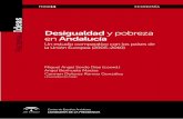 Desigualdad y pobreza - Centro de Estudios Andaluces · 2014-05-16 · y económico de los andaluces, especialmente en lo relativo a la desigualdad y la pobre-za, realizando un estudio
