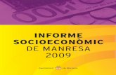 DE MANRESA 2009 › docs › arxius › socioeconomic_2009.pdf · Montserrat Rico Vila - Polígons d’activitat econòmica Disseny gràﬁ c i impressió Copisteria Sarrió, S.L.