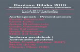 Dantzan Bilaka 2018 - bideoak2.euskadi.eus · Creación coreográfica: presentaciones, charlas y talleres 12. edizioa | 12ª edición PROGRAMA MUSEO ARTIUM MUSEOA, Vitoria-Gasteiz