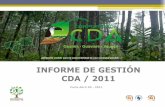 INFORME DE GESTIÓN CDA / 2011 · INFORME DE GESTIÓN CDA / 2011 Guainía - Guaviare - Vaupés Corte Abril 30 - 2011 ... Elaboración de Proyectos. Se diseñó el plan de acción