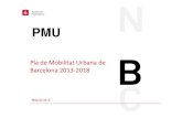 de Barcelona PMU › mobilitat › sites › default › ... · L’estructura del document parteix d’una diagnosi en la qual s’analitzen les bondats i debilitats de la mobilitat