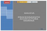 GALICIA PROCEDIMIENTO ACUICULTURA MARINA · En Galicia los polígonos de bateas se balizan por la Consellería de Medio Rural y Mar de acuerdo con las determinaciones exigidas por
