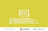 Modelo general de buenas prácticas de sostenibilidad en ... · enfoque para los Centros de Ciencia, se retoman de los Lineamientos para el reconocimiento de Centros de Ciencia en