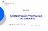 CONTRATACIÓN TELEFÓNICA DE SERVICIOS · servicios de telefonía e Internet, seguido de la energía (10%). En Gipuzkoa, el 37% ha contratado telefonía e Internet, seguido de energía