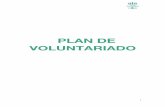 PLAN DE VOLUNTARIADO - AIS Ayuda · 1. Definir la función de las personas voluntarias en AIS. 2. Orientar la gestión del voluntariado cara al apoyo en el cumplimento de la misión