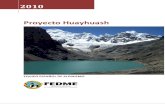 2010 Proyecto Huayhuash - mendinavarra.com · Esbeltas pirámides de hielo y roca se levantan sobre valles de pastos salpicados de lagunas ... pero aquellos con una buena condición