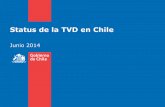 Status de la TVD en Chile · 2018-11-19 · Una concesión única entregada por el CNTV, previo informe técnico de Subtel que le da derecho a transmitir una única señal de televisión