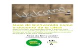 Guía de bienvenida como e-docente de la UNIA · Área de Innovación (2020). Vicerrectorado de Innovación Docente y Digitalización. Universidad Internacional de Andalucía. “Guía
