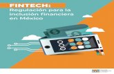 Regulación para la inclusión financiera en México · de Bali sobre Tecnofinanzas. Se trata de un conjunto de 12 puntos clave para que los países aprovechen las opo˜unidades y