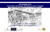 MI CIUDAD AC2 Área Piloto de Burgos: Barriada de San Cristóbal · actividad, actuarán como “educadoras” de Mi Ciudad AC2, y serán portadoras y divulgadoras de una concienciación