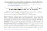 Impacto de la Ciencia y Tecnología iberoamericana en Twitterrevistalatinacs.org/071/paper/1115/RLCS-paper1115.pdf · Impacto de la Ciencia y Tecnología iberoamericana en Twitter