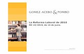 La Reforma Laboral de 2010 - FEVEC Federación Valenciana ... · Revisión del apartado 1 del artículo 51 E.T. (i) Nueva definición de las Causas Económicas Se entiende que concurren