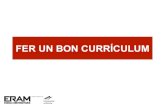 FER UN BON CURRÍCULUM - barcelonesjove.net · 2017-03-24 · Consells per redactar un bon Curriculum Vitae FER UN BON CURRÍCULUM A continuació us indiquem les regles bàsiques