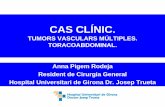 CAS CLÍNIC. · Cas clínic: Dona de 27 anys que presenta tumoració en la regió posterolateral del tòrax dret que s'estén fins a la zona lumbar i abdominal. A l’exploració