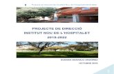 Projecte de direcció de l’Institut Nou de l’Hospitalet ... · L’Institut Nou està ubicat al barri de Santa Eulàlia, a l’Hospitalet de Llobregat, en una zona confrontant
