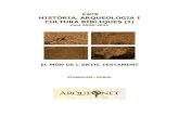 Curs HISTÒRIA, ARQUEOLOGIA I CULTURA BÍBLIQUES (I) · 2020-06-18 · 2. Mètodes de treball: historia, arqueologia i exegesis 3. Límits geogràfics i periodització arqueològica: