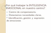 ¿Por qué trabajar la INTELIGENCIA ... - Junta de Andalucía...Fiesta Fin de Curso 2014-2015 en torno a la Inteligencia Emocional Bienvenida al curso 2015-2016 Cuentacuentos Halloween