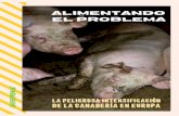 A L I M E NT A ND O E L P R O B L E M A - Greenpeace España › es › wp-content › uploads › sites › 3 › ... · 2019-02-12 · A L I M E NT A ND O E L P R O B L E M A La