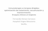 optimización de tratamiento, secuenciación y Inmunoterapia ... › wp-content › uploads › 2017 › 02 › ...Fernando Henao Carrasco Hospital Virgen Macarena Sevilla. Inmunoterapia