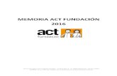 MEMORIA ACT FUNDACIÓN 2016 · 1 MEMORIA ACT FUNDACIÓN 2016 Amics de Cope Trust Fundación Privada – C/Verdi 252 , 2n. 2ª. 08024 Barcelona. Tel 661178667 G64926116 no. 2497 del