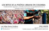 Los retos de la política urbana en Colombia: Ordenamiento ... › Discursos › Segundo%20Foro%20Urbano%… · Ministro de Vivienda, Ciudad y Territorio @luisfelipehenao Santa Marta,