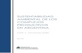 SUSTENTABILIDAD AMBIENTAL DE LOS …...Sustentabilidad ambiental de los complejos productivos en Argentina tiene como objetivo contribuir al análisis de la compatibilidad del uso