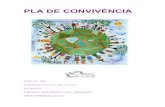 PLA DE CONVIVÈNCIA - CEIP 103...Violència i Promoció de la Convivència als centres escolars de la Comunitat Valenciana (PREVI). [2005/X13382] ... Al tractar-se d’un centre de
