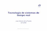 Tecnología de sistemas de tiempo reallaurel.datsi.fi.upm.es/~ssoo/STR/Tecnologia.pdf · Los métodos, las herramientas y la tecnología que se usan para construir otros tipos de